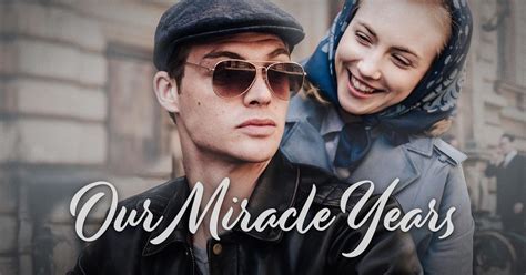 our miracle years summary|our miracle years wikipedia.